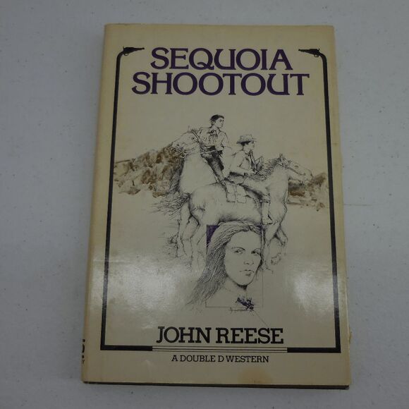 Sequoia Shootout by John Henry Reese (1977 1st Edition Hardcover) Signed by Auth